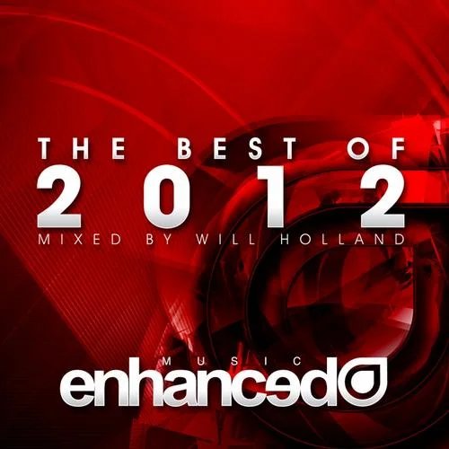 Enhanced Best Of 2012 (mixed by Will Holland)