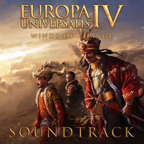 Europa Universalis IV: Winds of Change (Original Game Soundtrack)