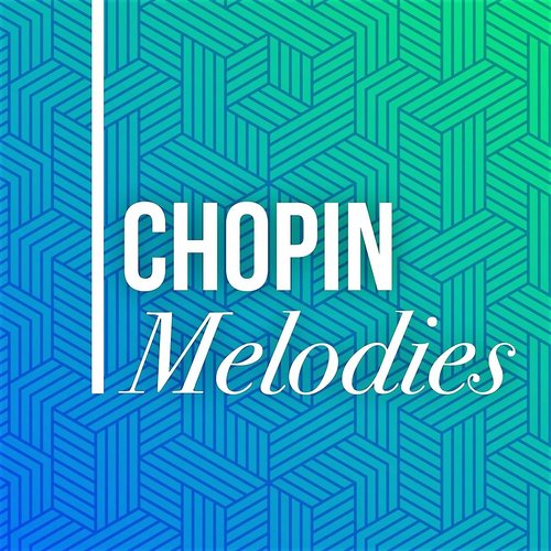 Chopin Melodies