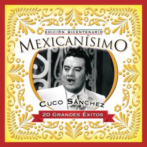 Mexicanisimo-Bicentenario / Cuco Sanchez