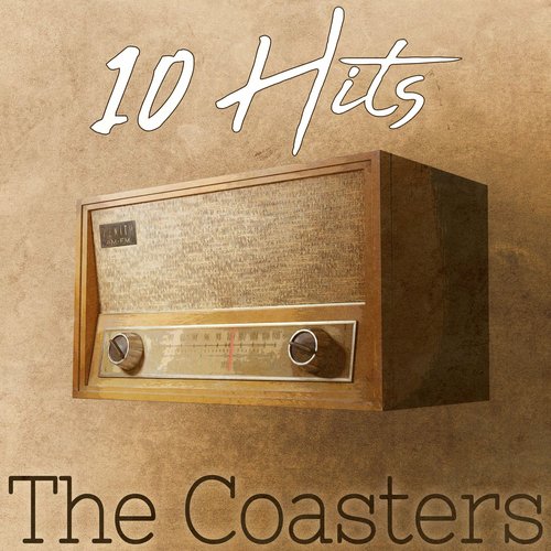10 Hits of The Coasters