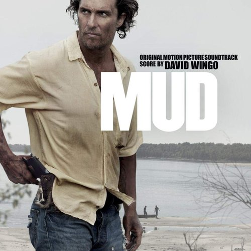 Mud (Original Motion Picture Soundtrack)