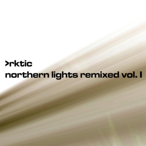 Northern Lights Remixed Vol. 1