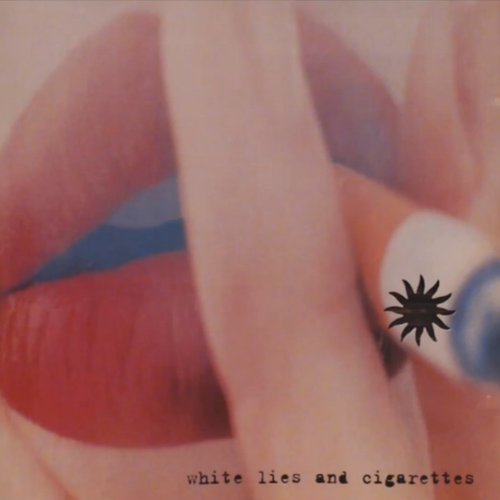White Lies And Cigarettes