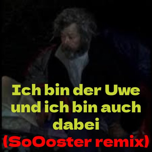 Ich Bin Der Uwe Und Ich Bin Auch Dabei - Single