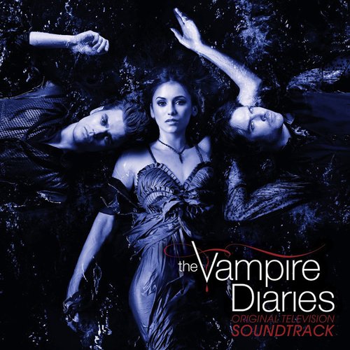 The Vampire Diaries (Original Television Soundtrack)