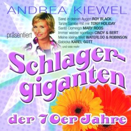 Andrea Kiewel präsentiert: Schlagergiganten der 70er Jahre