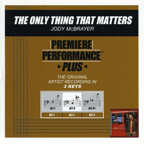 The Only Thing That Matters (Premiere Performance Plus Track)