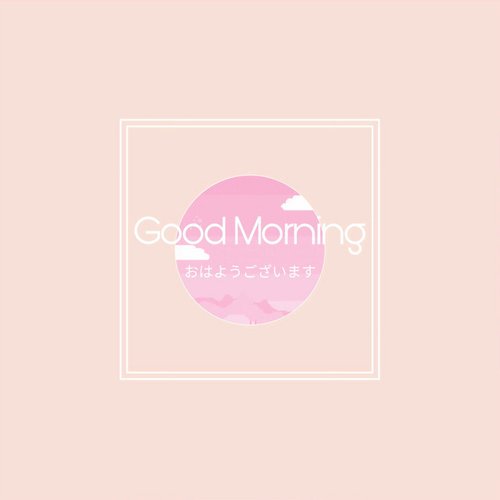 Good Morning