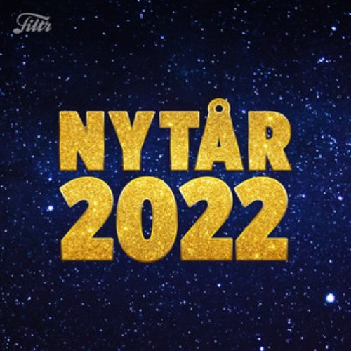 NYTÅR 2022 FESTEN - MUSIKKEN TIL NYTÅRSFESTEN