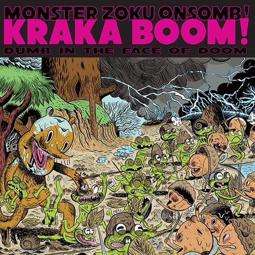 KRAKA BOOM! .. Dumb In The Face Of Doom.