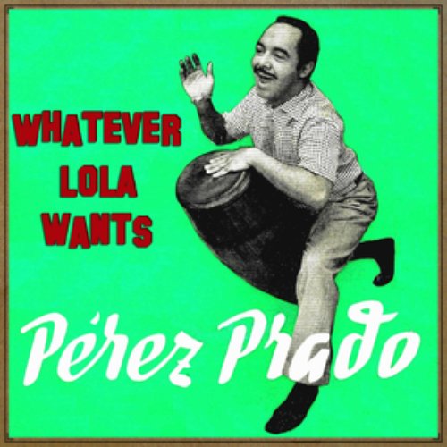 Vintage Dance Orchestras No. 273 - LP: Whatever Lola Wants