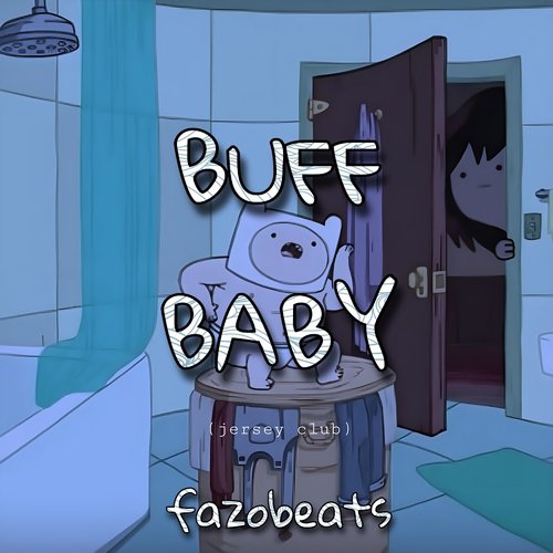 Buff Baby (Jersey Club)