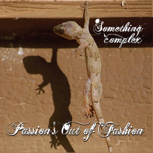 Passion's Out of Fashion