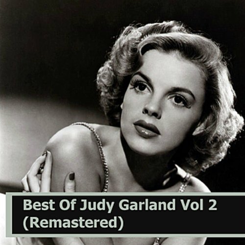 Best Of Judy Garland Vol 2 (Remastered)