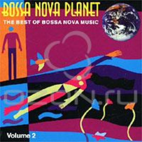 Bossa Nova Planet The Best Of Bossa Nova