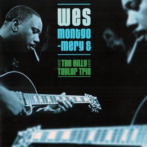 Wes Montgomery and The Billy Taylor Trio