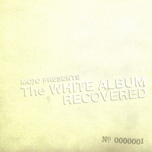 Mojo Presents: The White Album Recovered (N° 0000001)