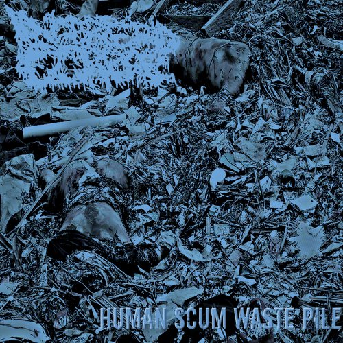 Human Scum Waste pile