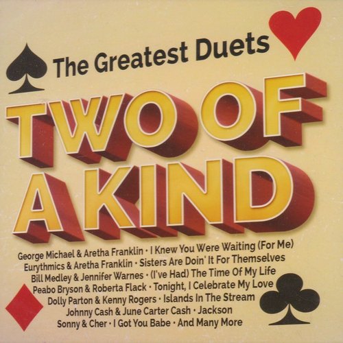 Two Of A Kind - The Greatest Duets