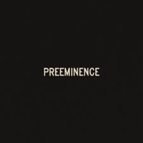 PREEMINENCE