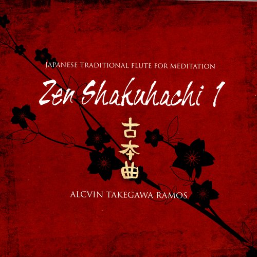 Zen Shakuhachi 1 - Japanese Traditional Flute for Meditation