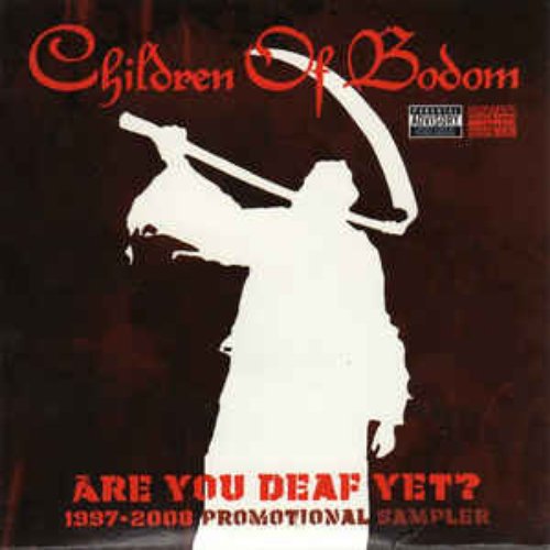Are You Deaf Yet?