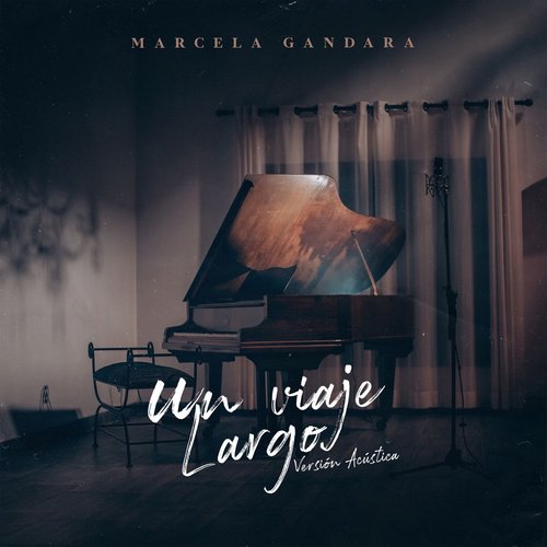 Un Viaje Largo (Acústico)