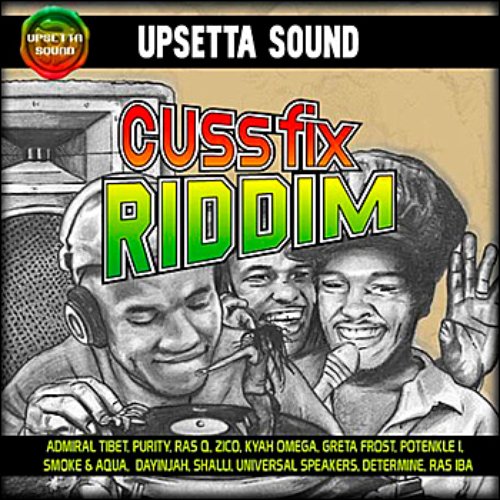 Cuss Fix Riddim