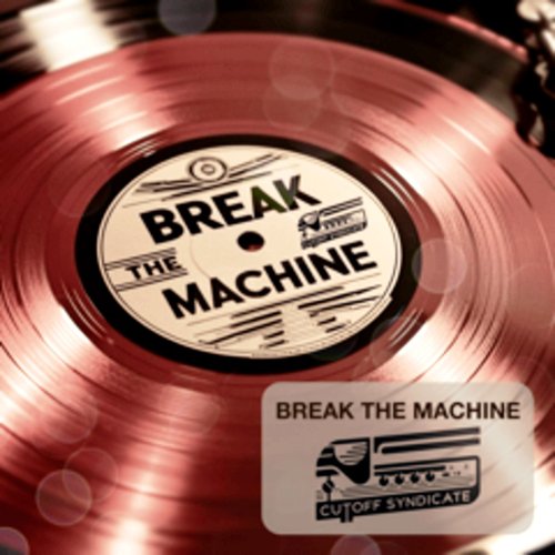 Break The Machine - EP