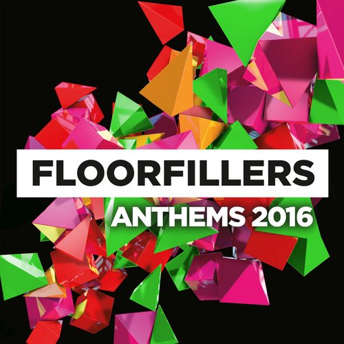 Floorfillers Anthems 2016