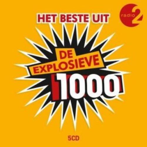 De Explosieve 1000 Van Radio 2