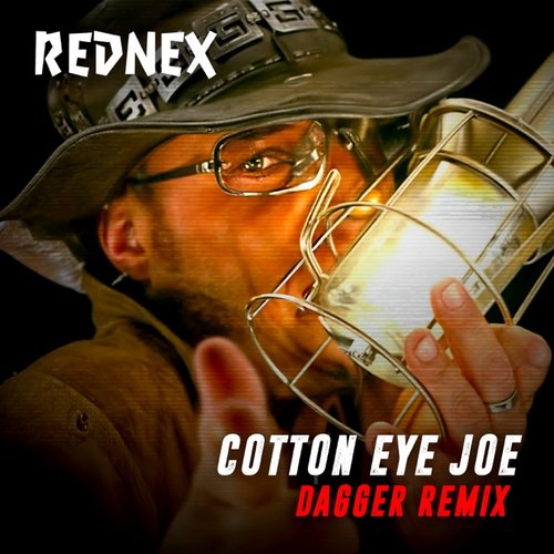 Cotton Eye Joe (Dagger remix)