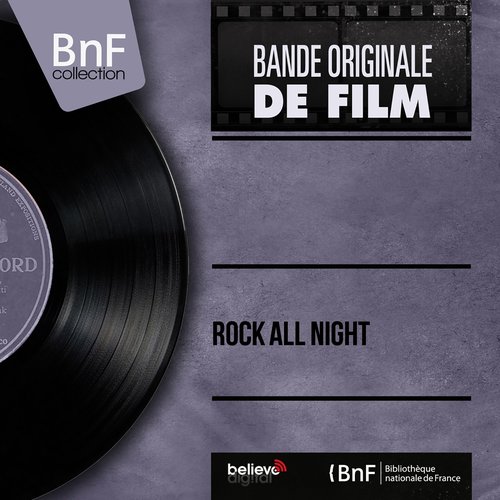 Rock All Night (Original Motion Picture Soundtrack, Mono Version)