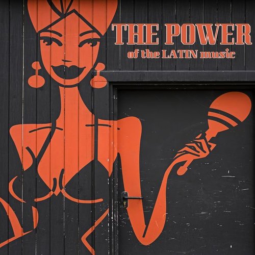 The Power of the Latin Music