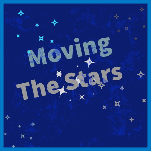 Moving the Stars