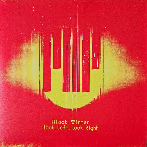 Black Winter/Look Left, Look Right