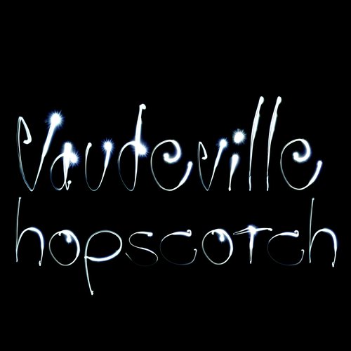 Vaudeville Hopscotch