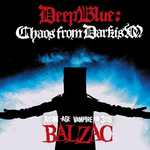 Deep Blue: Chaos From Darkism