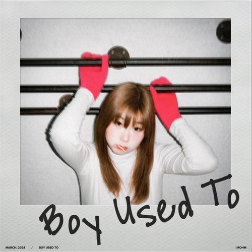 Boy Used To - Single