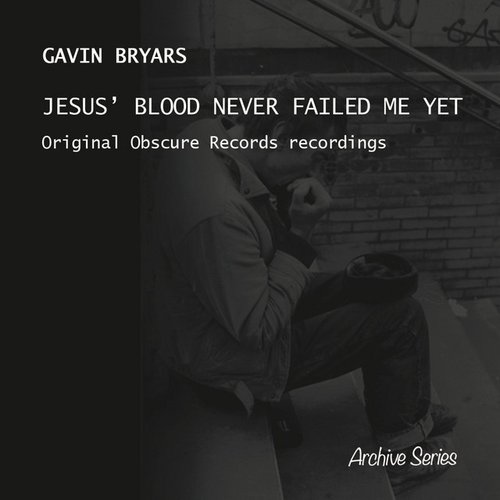 Bryars: Jesus' Blood Never Failed Me Yet