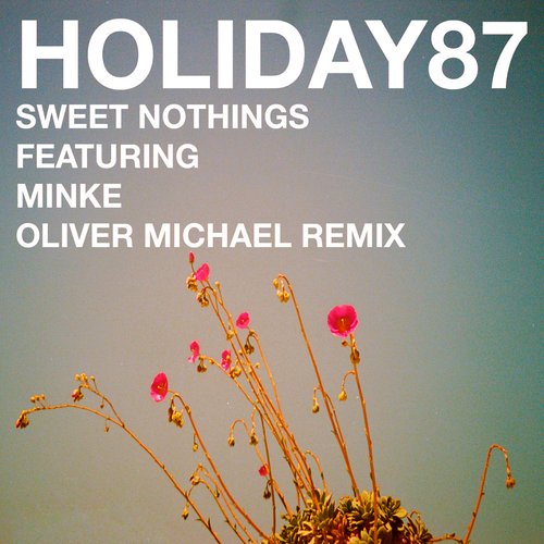 Sweet Nothings (feat. Minke) [Oliver Michael Remix] - Single
