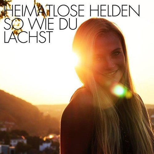 So wie Du lachst