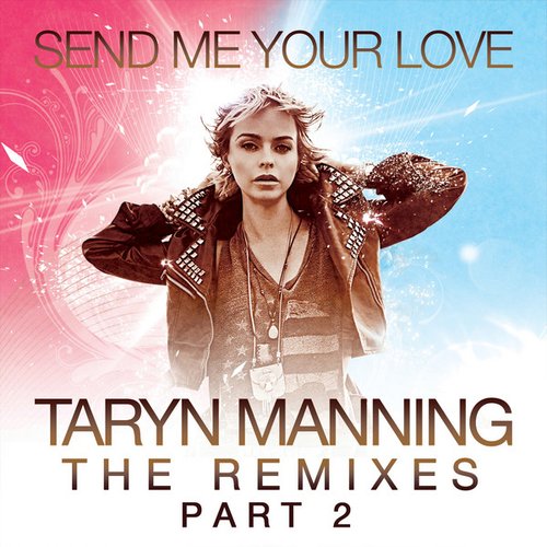 Send Me Your Love (The Remixes Pt. 2)