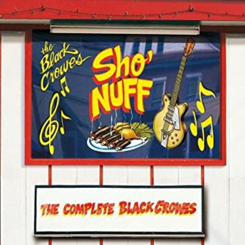Sho' Nuff - The Complete Black Crowes
