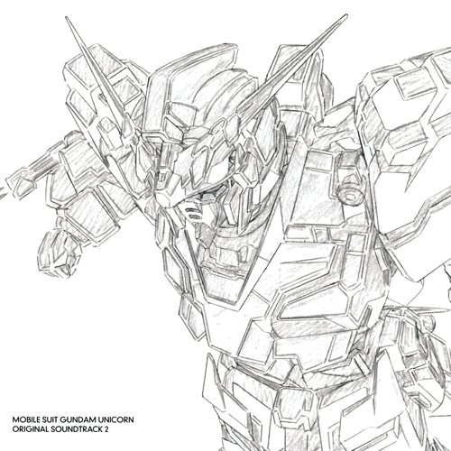 MOBILE SUIT GUNDAM UNICORN ORIGINAL SOUNDTRACK 2