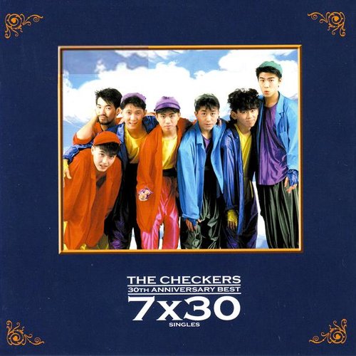 THE CHECKERS 30TH ANNIVERSARY BEST ～7x30 SINGLES～ [Disc 1]