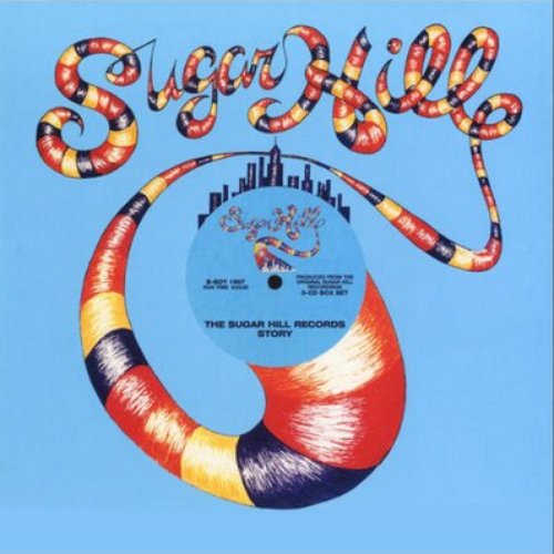 The Sugar Hill Records Story - Disc 1