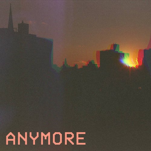 Anymore