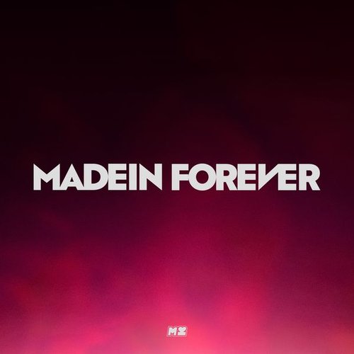 MADEIN FOREVER